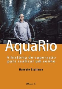 Aquario: a História de Superação Para Realizar um Sonho